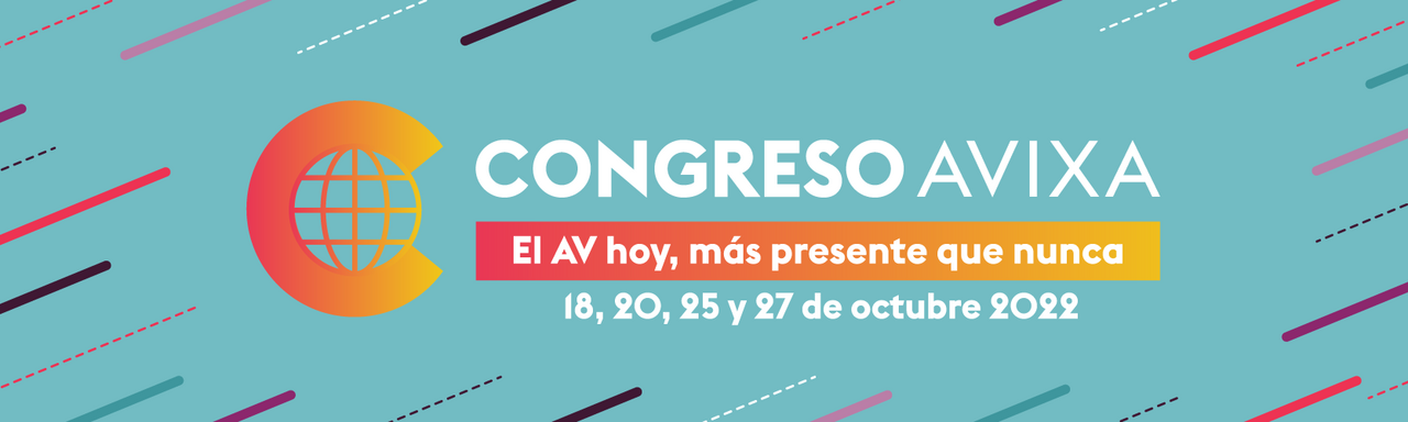 ¡Ya abrimos el registro para el Congreso AVIXA 2022!