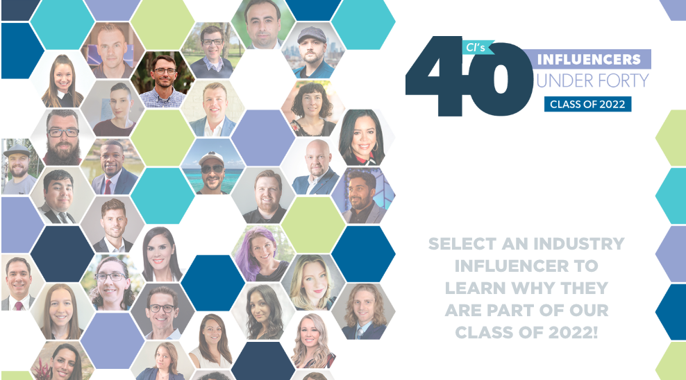 Congratulations to CI's 40 Influencers Under 40