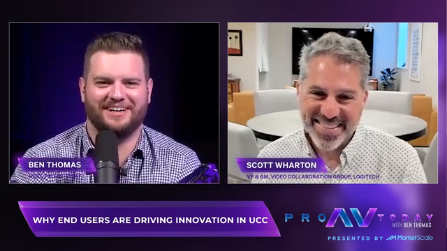 Why End Users are Driving Innovation in UCC with Scott Wharton of Logitech
