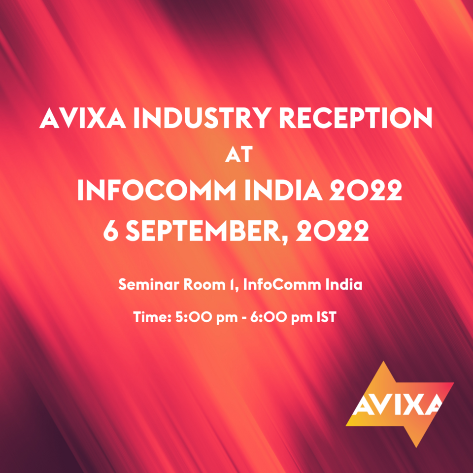 AVIXA Industry Reception at InfoComm India 