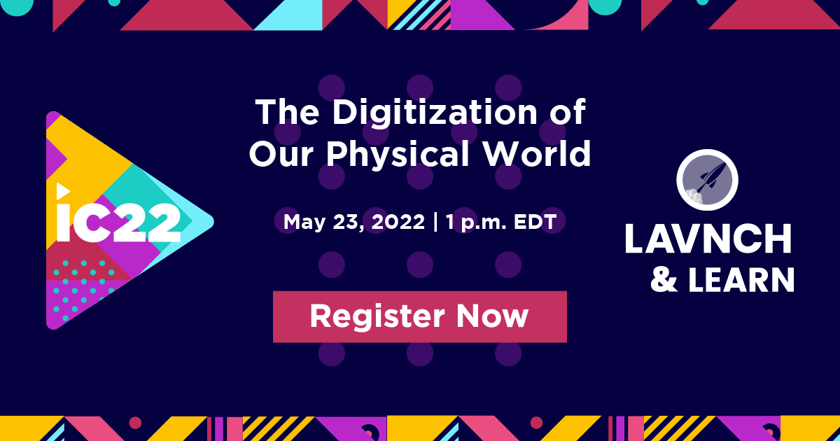 InfoComm 2022 Preview: The Digitization of Our Physical World