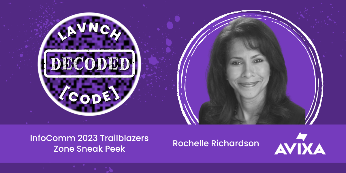 DeCoded: InfoComm 2023 Trailblazers Zone Sneak Peek