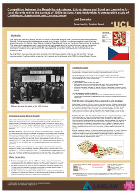 Competition between the Republikanskástrana, Lidovástranaand Bund der Landwirtefor rural Moravia within the context of 1935 elections, Czechoslovakia: A comparative study of Challenges, Approaches and Consequences -Laidlaw Poster - Jani Santarius