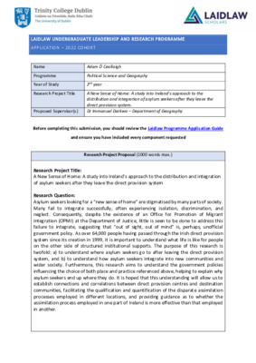 Research Proposal: A New Sense of Home: A Study into IRelands approach to the distribution and integration of asylum seekers after they leave the direct provision system.