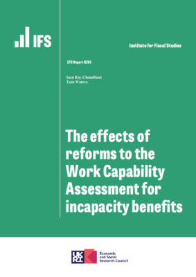 The effects of reforms to the Work Capability Assessment for incapacity benefits