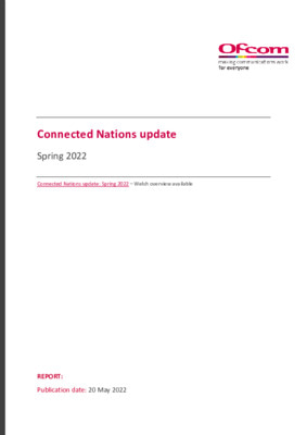 Connected Nations update: Spring 2022