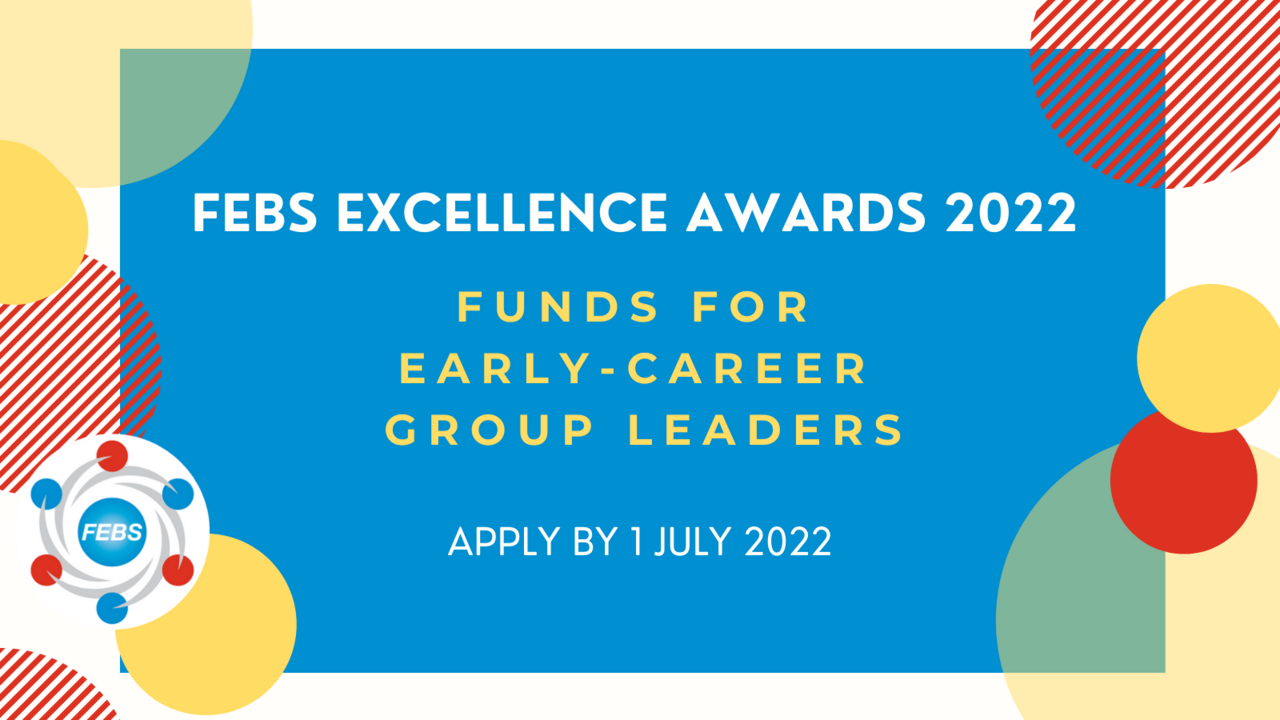 FEBS Excellence Awards 2022: apply by 1 July