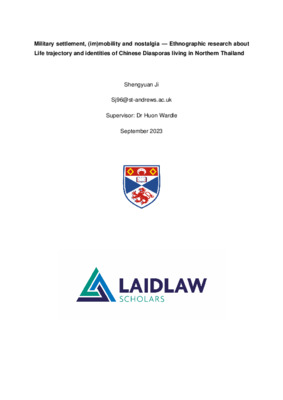 Military settlement, (im)mobility and nostalgia — Ethnographic research about Life trajectory and identities of Chinese Diasporas living in Northern Thailand