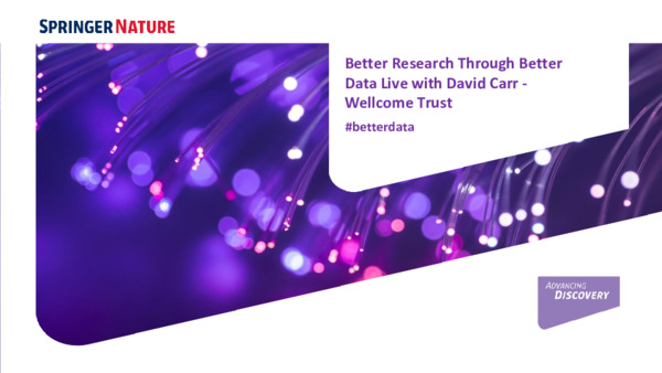 Presentation: Better Research Through Better Data Live with the Wellcome Trust