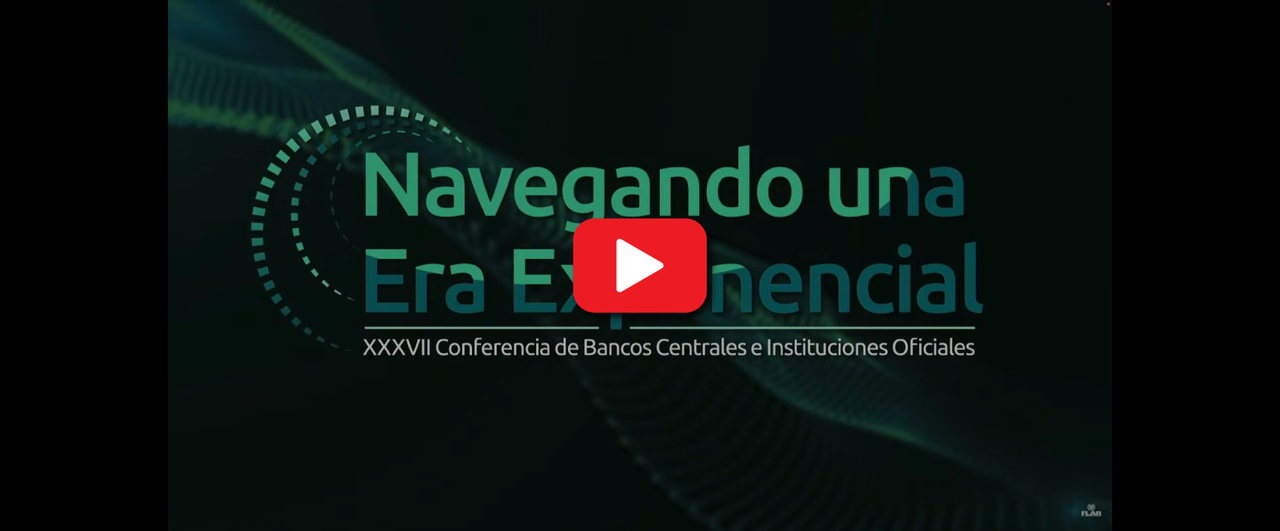 Transmisión en vivo | XXVII Conferencia de Bancos Centrales e Instituciones Oficiales | Navegando una era exponencial