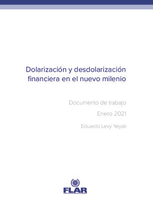 Documentos de trabajo | Dolarización y desdolarización financiera en el nuevo milenio | 2021
