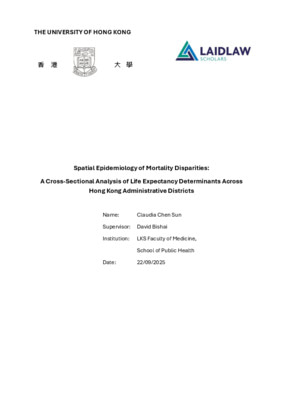 Research Essay: Spatial Epidemiology of Mortality Disparities - A Cross-Sectional Analysis of Life Expectancy Determinants Across Hong Kong Administrative Districts