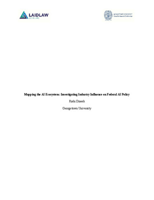 Mapping the AI Ecosystem: Investigating Industry Influence on Federal AI Policy (Laidlaw Research Paper)