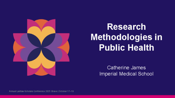 Research Methodologies in Public Health Laidlaw Scholarship Presentation CJames 2025