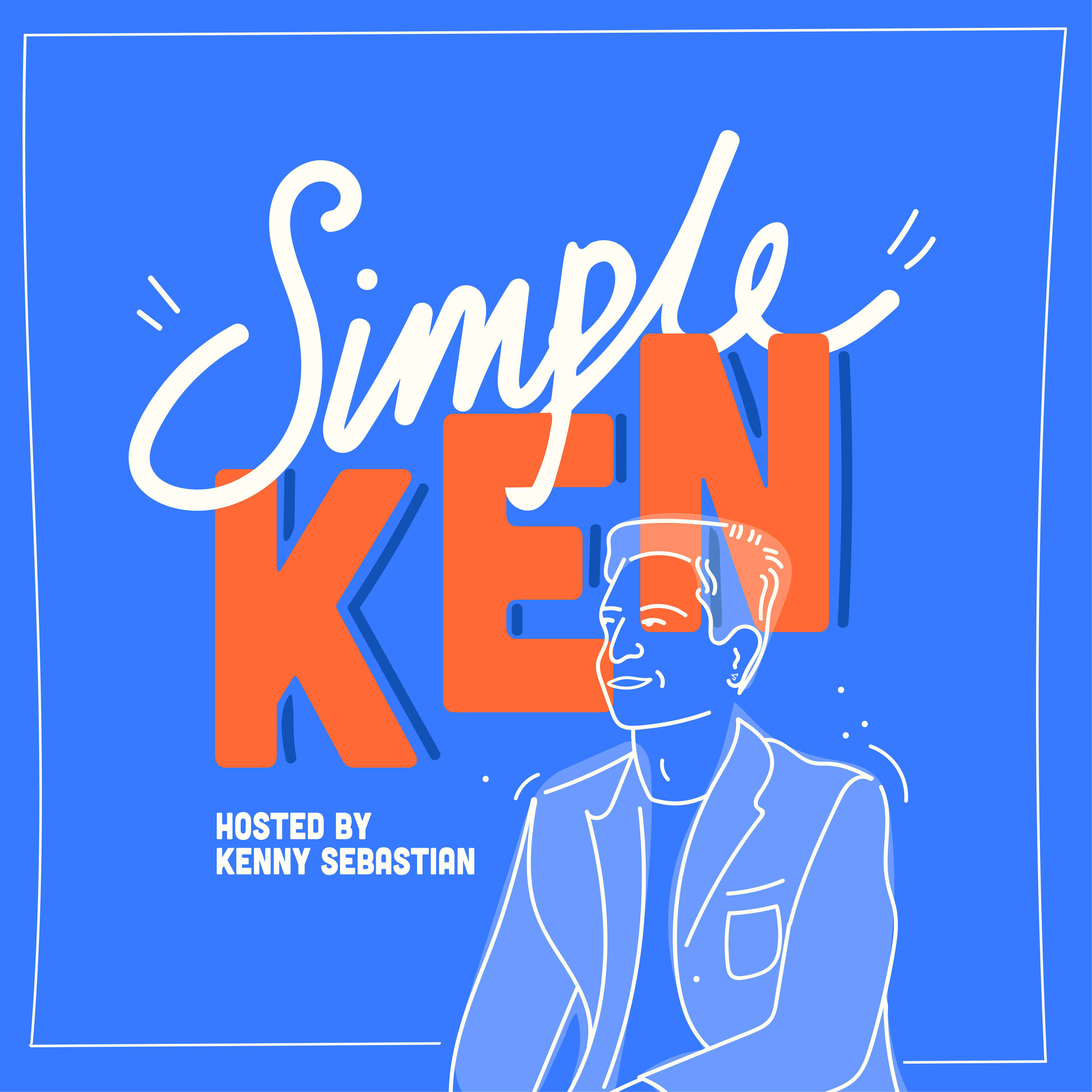 Simple Ken - Hosted by Kenny Sebastian | Listen via Stitcher for Podcasts
