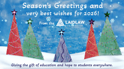 Season's Greetings from the Laidlaw Foundation! ✨