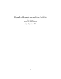 Complex Geometries and Aperiodicity (End of Year 1 Report)