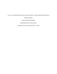 A review of mental health frameworks among minorities to inform mental health research for Muslim Canadians (Research Proposal)