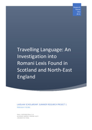 Research Essay: Travelling Language, An Investigation into Romani Lexis Found in Scotland and North-East England