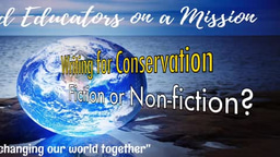 Writing for Conservation: fiction or non-fiction?