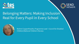 Belonging Matters: Making Inclusion Real for Every Pupil in Every School