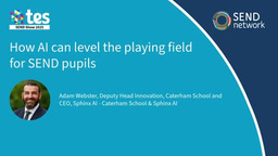 How AI can level the playing field for SEND pupils