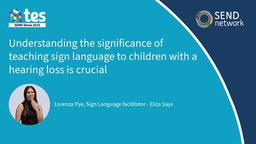 Understanding the significance of teaching sign language to children with a hearing loss is crucial