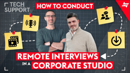 How to Conduct Remote Interviews in a Corporate Studio | Tech Support, Ep. 7