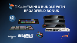 Broadfield Distributing Announces Exclusive Vizrt TriCaster Promotions with Bonus Offers Through Year-End 