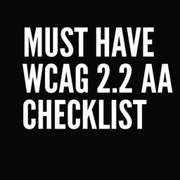 The Must Have WCAG 2.2 AA Checklist by KMA