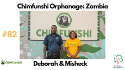 Restore Our Planet Podcast #82 Chimfunshi Orphanage: Deborah & Misheck.