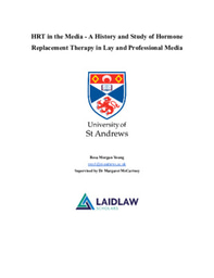 HRT in the Media - A History and Study of Hormone Replacement Therapy in Lay and Professional Media