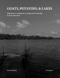 Goats, Potatoes, & Lakes: Reflections on Adaptation, Learning, and Leadership in Rural Minnesota