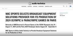 NBC SPORTS SELECTS BROADCAST EQUIPMENT SOLUTIONS PROVIDER FOR ITS PRODUCTION OF 2024 OLYMPIC & PARALYMPIC GAMES IN PARIS