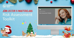 12 days of food safety - Day 8: Risk Assessment Toolkit