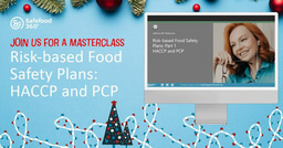 12 days of food safety - Day 3: Risk-based food safety plans: HACCP and PCP