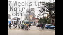 7 Weeks in Nairobi