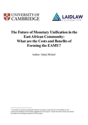 The Future of Monetary Unification in the East African Community: What are the costs and benefits of the EAMU?