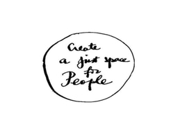 Reviewing creating a just space for people