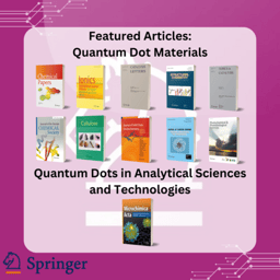 Small Dots Going Big - Featured Article Collections on Quantum Dots