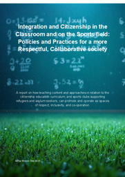 Integration and Citizenship in the Classroom and on the Sports field: Policies and Practices for a more Respectful, Collaborative Society