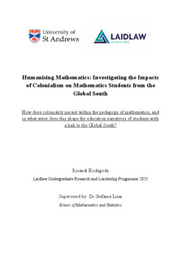Humanising Maths: Investigating the Impacts of Colonialism on Mathematics Students from the Global South Research Paper