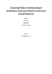 Exploring Public Understanding of  Antibiotics: A Survey of Sixth Formers and  Dental Students
