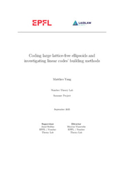 Research report : Coding large lattice-free ellipsoids and investigating linear codes' building methods