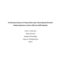 Neurodivergent Experiences of Eating and Body Image: Understanding the Mechanisms Behind Eating Distress in Autistic, ADHD, and AuDHD Individuals