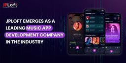 JPLoft Emerges as a Leading Music App Development Company In the Industry