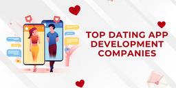 Top Dating App Development Companies