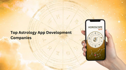 Top Astrology App Development Companies