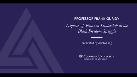 Legacies of Feminist Leadership in the Black Freedom Struggle