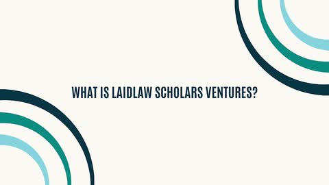 What is Laidlaw Scholars Ventures?